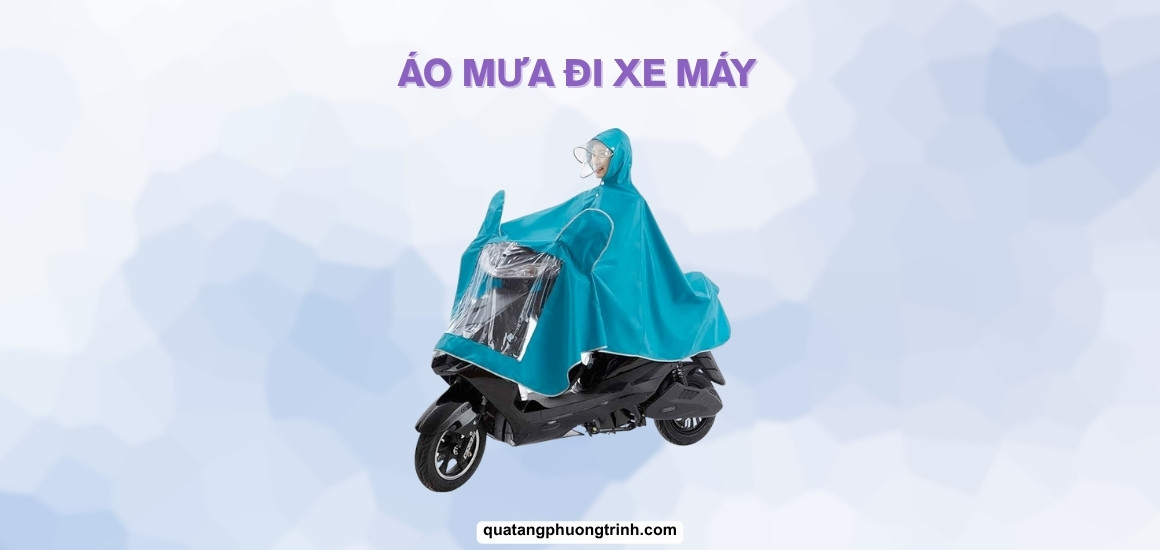 Áo mưa đi xe máy: Giải pháp hoàn hảo cho mọi hành trình