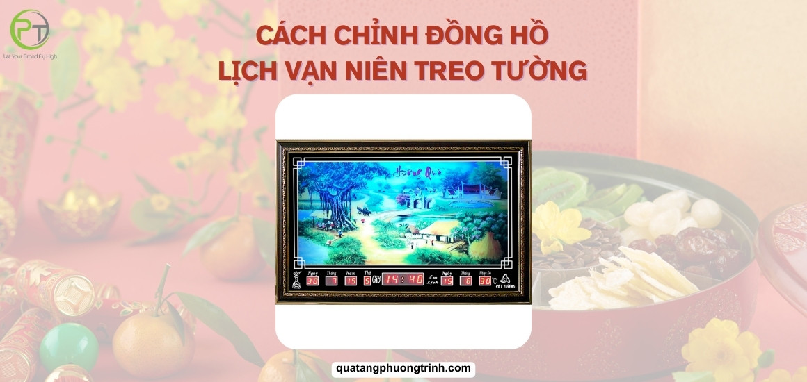 Cách chỉnh đồng hồ lịch vạn niên treo tường, tắt chuông đơn giản nhất!