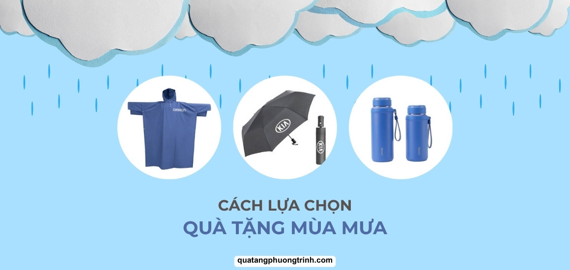 Cách chọn quà tặng mùa mưa: Bí quyết giúp bạn ghi điểm!