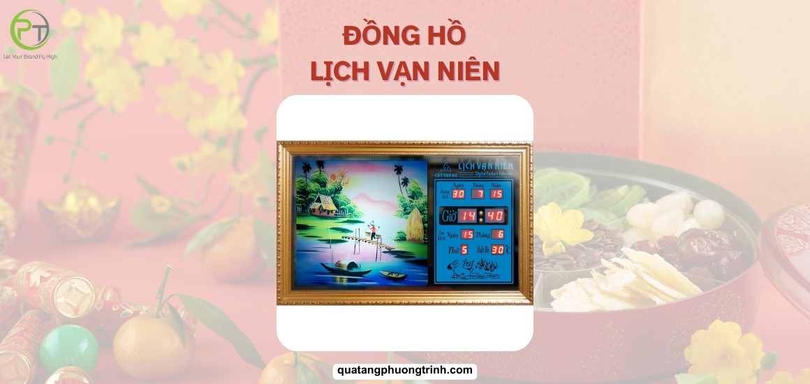 Đồng hồ lịch vạn niên treo tường: Khẳng định món quà đẳng cấp!