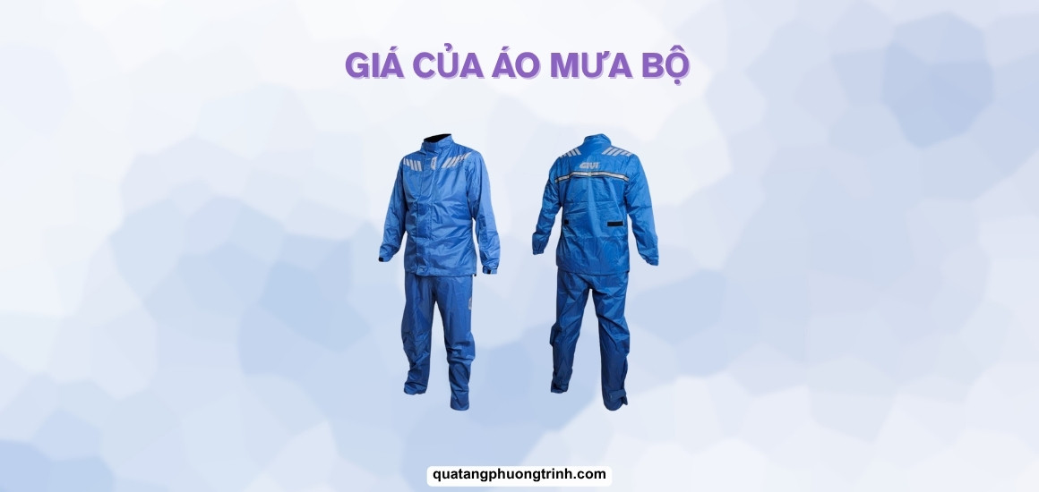 Giá áo mưa bộ: 5 yếu tố quyết định & Bí quyết mua rẻ bền 