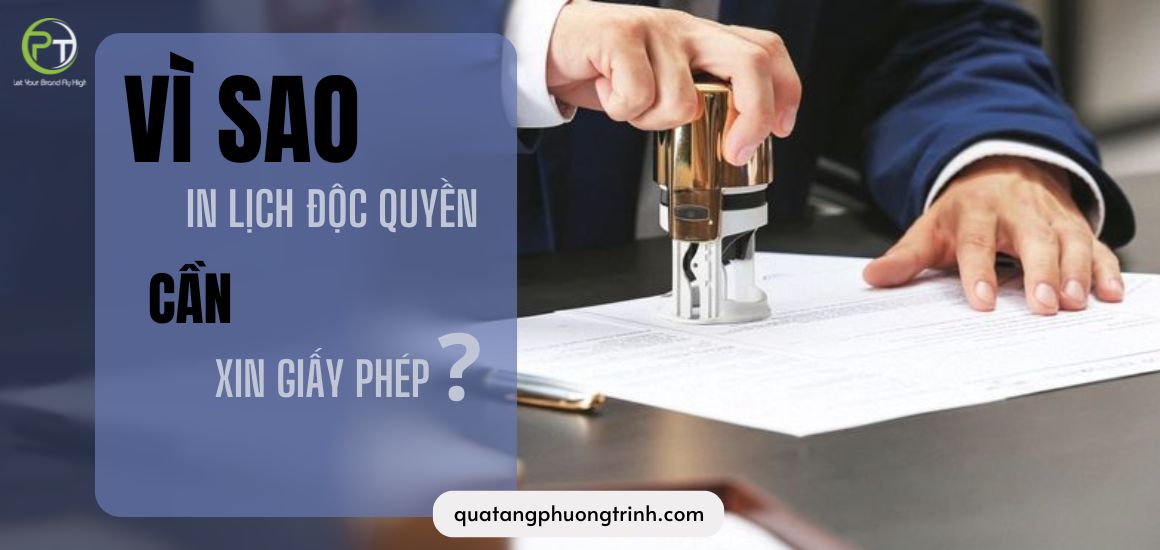 Vì sao in lịch độc quyền cần xin giấy phép