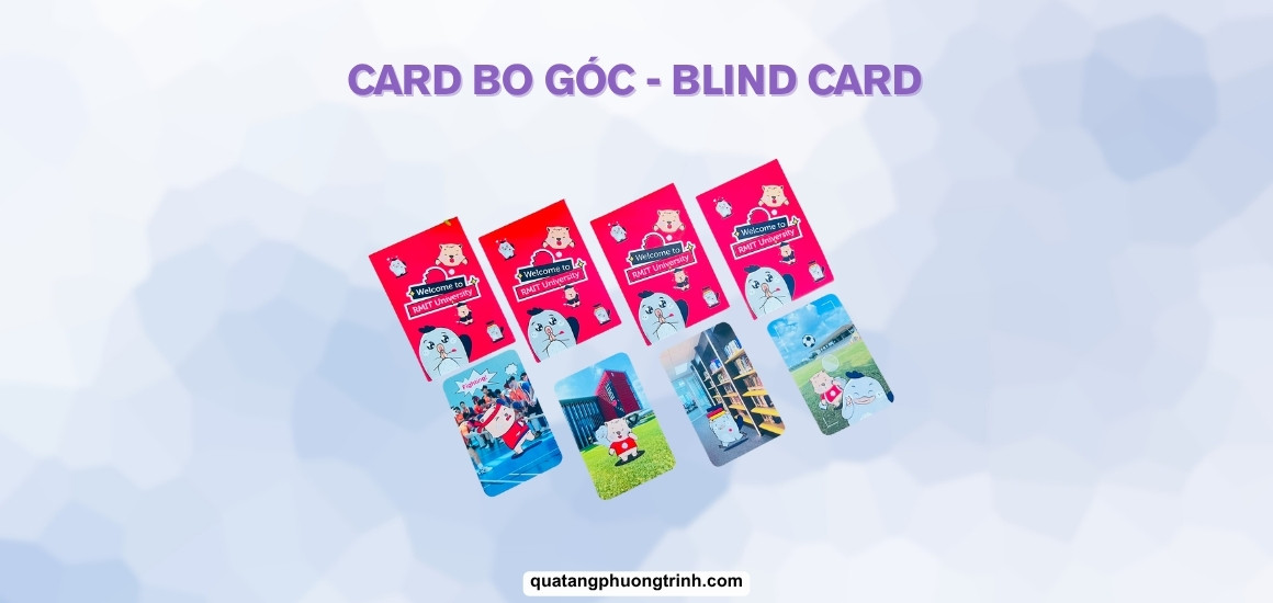 Khám phá Card bo góc - Blind card: bí mật tạo trend của giới trẻ 