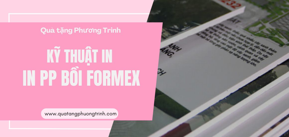 Kỹ thuật in PP bồi Formex trong in ấn