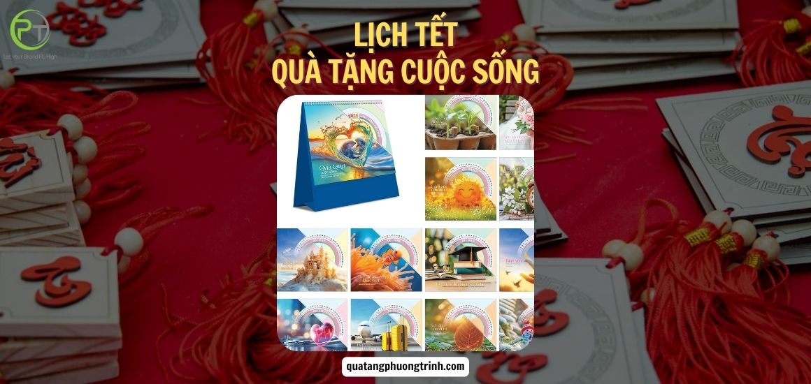 Lịch Tết chủ đề Quà tặng cuộc sống