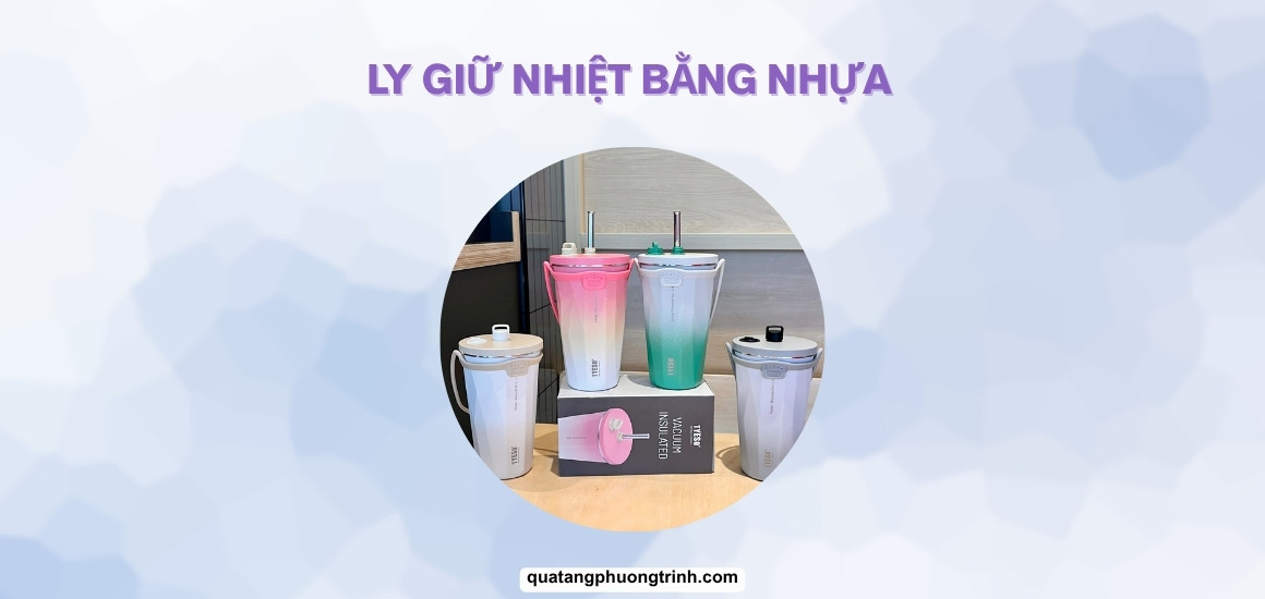 Ly giữ nhiệt nhựa - An toàn tuyệt đối nếu bạn chọn đúng loại!