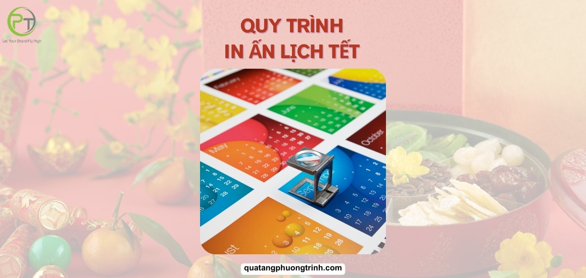 Quy trình in lịch tết: 5 bước đơn giản để tạo nên món quà độc đáo!