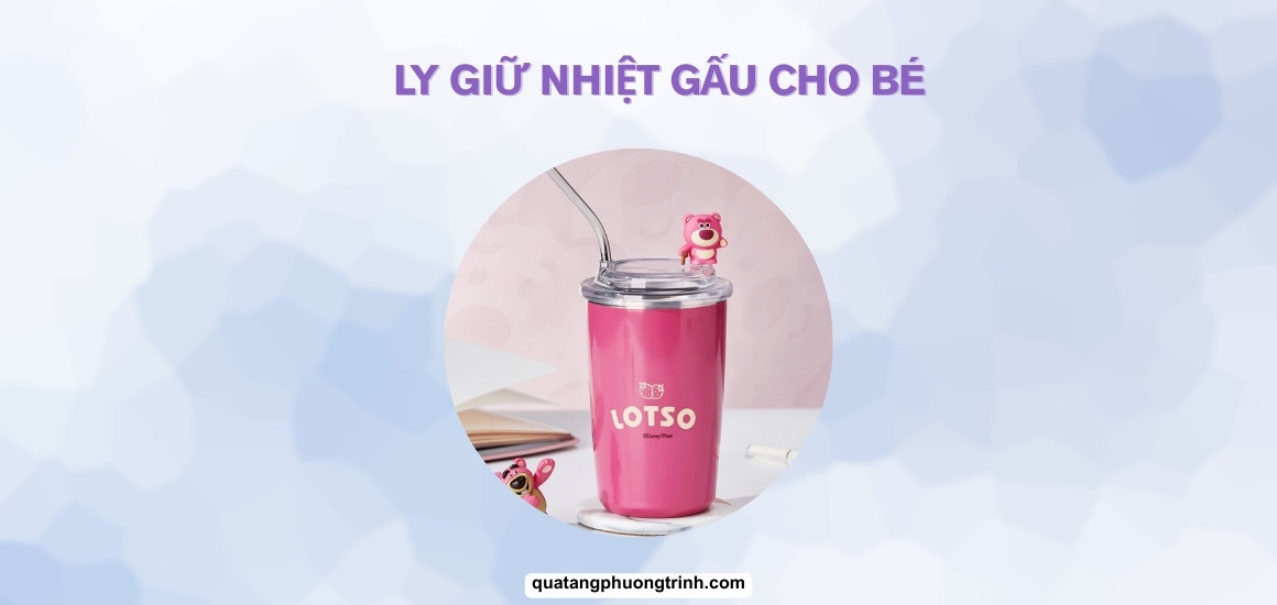 Tặng gì cho bé? Ly giữ nhiệt gấu hoặc hình ngộ nghĩnh là lựa chọn số 1