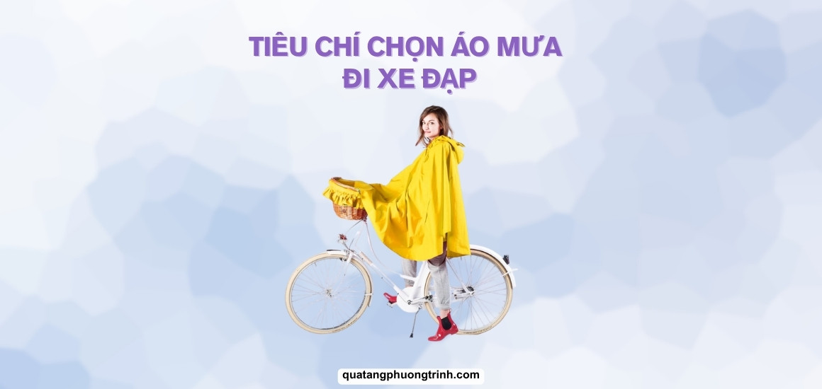 Tiêu chí “Vàng” chọn Áo mưa đi xe đạp an toàn cho tín đồ đạp xe!
