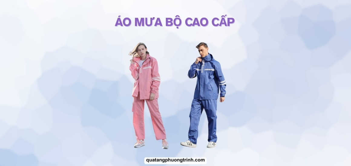 Top mẫu áo mưa bộ cao cấp & thời trang đáng mua nhất năm nay