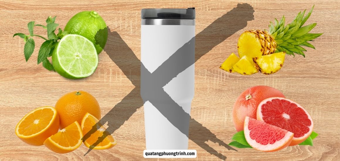 Các loại trái cây tính axit không nên đựng trong bình inox